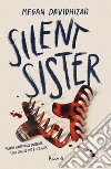 Silent Sister. E-book. Formato EPUB ebook di Cristina Proto