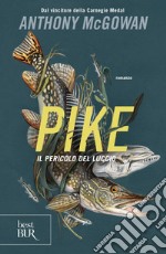 Pike. Il pericolo del luccio. E-book. Formato EPUB