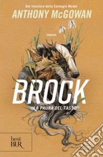 Brock. La paura del tasso. E-book. Formato EPUB ebook di Anthony Mcgowan