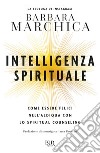 Intelligenza spirituale. E-book. Formato EPUB ebook di Marchica Barbara