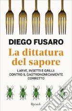 La dittatura del sapore. E-book. Formato EPUB ebook