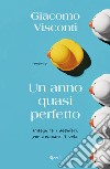 Un anno quasi perfetto. E-book. Formato EPUB ebook