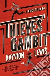 Thieves' Gambit. E-book. Formato EPUB ebook di Sara A. Benatti