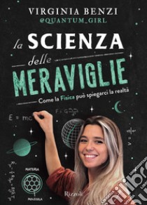 La scienza delle meraviglie. E-book. Formato EPUB ebook di Virginia Benzi