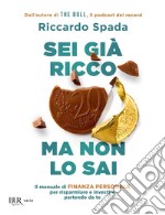 Sei già ricco ma non lo sai. E-book. Formato EPUB ebook