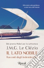 Il lato nobile. Racconti degli indesiderabili. E-book. Formato EPUB ebook