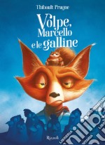 Volpe, Marcello e le galline. E-book. Formato EPUB ebook