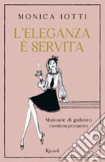 L'eleganza è servita. E-book. Formato EPUB