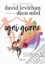 Ogni giorno. La graphic novel. E-book. Formato EPUB ebook