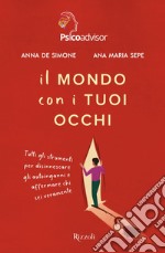 Il mondo con i tuoi occhi. E-book. Formato EPUB ebook