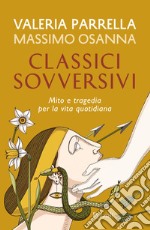 Classici sovversivi. E-book. Formato EPUB ebook