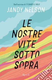 Le nostre vite sottosopra. E-book. Formato EPUB ebook