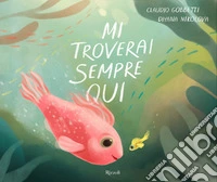 Mi troverai sempre qui. E-book. Formato EPUB ebook