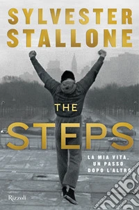 The stepsLa mia vita, un passo dopo l'altro. E-book. Formato EPUB ebook