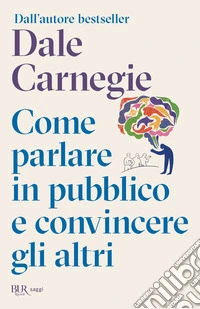 Come parlare in pubblico e convincere gli altri. E-book. Formato EPUB ebook
