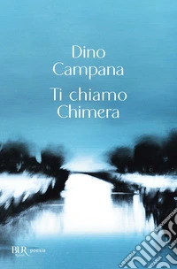 Ti chiamo chimeraPoesie scelte. E-book. Formato EPUB ebook