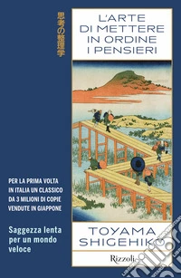 L'arte di mettere in ordine i pensieri. E-book. Formato EPUB ebook