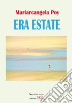 Era estate. E-book. Formato EPUB ebook