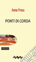 Ponti di corda. E-book. Formato EPUB