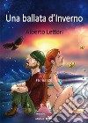 Una ballata d'Inverno. E-book. Formato EPUB ebook