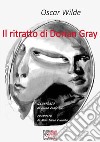 Il ritratto di Dorian Gray. Edizione illustrata. E-book. Formato EPUB ebook