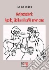 (An)notazioni: Apollo, Sibilla e il caffè americano. E-book. Formato EPUB ebook