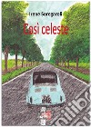 Così celeste. E-book. Formato EPUB ebook