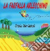 La farfalla arlecchino. E-book. Formato Mobipocket ebook