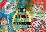 Anna e l'uovo misterioso. E-book. Formato PDF ebook