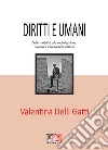 Diritti e UmaniDalla mobilità alla mobilitazione: superare il ruolo della vittima. E-book. Formato Mobipocket ebook di Valentina Delli Gatti