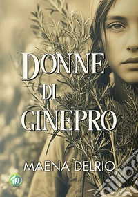 Donne di ginepro. E-book. Formato EPUB ebook