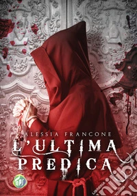 L'ultima predica. E-book. Formato EPUB ebook