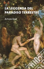 La leggenda del paradiso terrestre. E-book. Formato PDF ebook