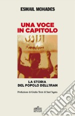 Una voce in capitolo. La storia del popolo dell’Iran. E-book. Formato EPUB