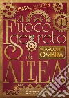 Il Fuoco Segreto di ALTEA; Gli Arconti Ombra. E-book. Formato EPUB ebook di Isabel Harper