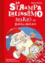 Lo Strampalatissimo Diario di Babbo Natale. E-book. Formato EPUB ebook