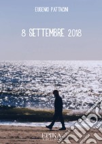 8 settembre 2018. E-book. Formato EPUB ebook