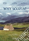 Why Scozia?. E-book. Formato Mobipocket ebook di Beatrice Roat