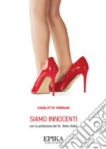 Siamo innocenti. E-book. Formato EPUB ebook