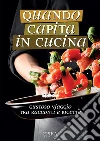 Quando capita in cucinagustoso viaggio tra racconti e ricette. E-book. Formato EPUB ebook di autori vari