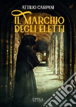 Il marchio degli eletti. E-book. Formato Mobipocket ebook