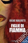 Figlie di Fiamma. E-book. Formato EPUB ebook