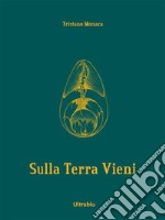 Sulla Terra VieniSistema Cartaceo. E-book. Formato Mobipocket