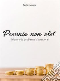 Pecunia non olet: Il denaro da 