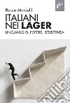 Italiani nel lager: Linguaggio, potere, resistenza. E-book. Formato EPUB ebook