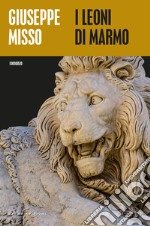 Leoni di marmo. E-book. Formato EPUB