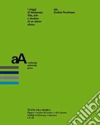 I viaggi di Veniamin: Vita, arte e destino di un attore ebreo. E-book. Formato PDF ebook