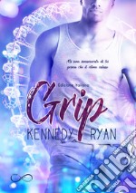 Grip(versione italiana) Serie Grip #1. E-book. Formato EPUB ebook