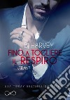 Fino a togliere il respiro(Crave). E-book. Formato EPUB ebook