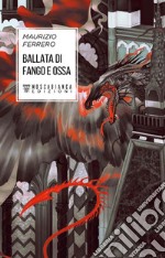 Ballata di fango e ossa. E-book. Formato EPUB